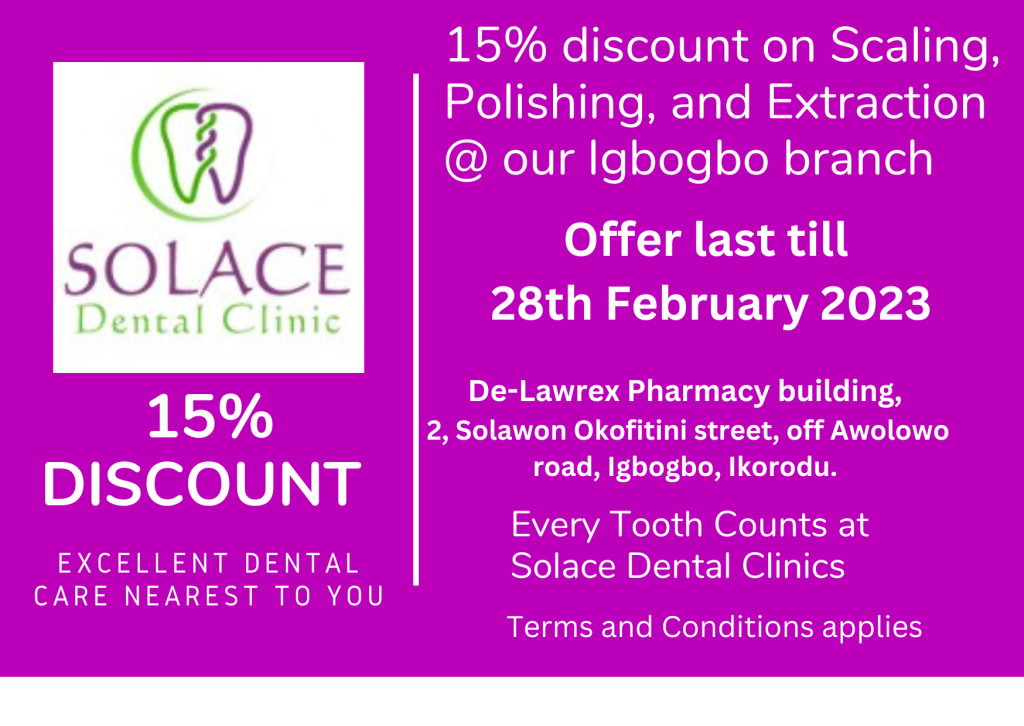 15% discount on Scaling and Polishing @ our Igbogbo branch only. Hurry up now till February 28th 2023.